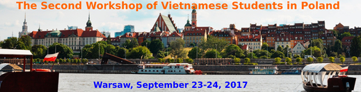 Thông báo mời dự Hội thảo sinh viên Việt Nam tại Ba Lan lần thứ II Thông báo mời dự Hội thảo sinh viên Việt Nam tại Ba Lan lần thứ II