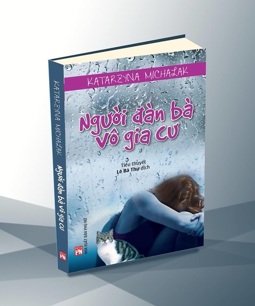 “Người đàn bà vô gia cư” - dịch phẩm
mới của Lê Bá Thự ra mắt bạn đọc. “Người đàn bà vô gia cư” - dịch phẩm
mới của Lê Bá Thự ra mắt bạn đọc.