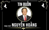 Vĩnh biệt Đại sứ Nguyễn Hoằng - 40 năm vì sự nghiệp ngoại giao Việt Nam Vĩnh biệt Đại sứ Nguyễn Hoằng - 40 năm vì sự nghiệp ngoại giao Việt Nam