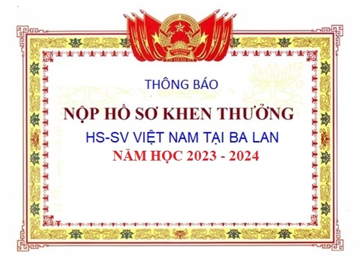 ĐẠI SỨ QUÁN VIỆT NAM TẠI BA LAN: Thông báo nộp hồ sơ xét khen thưởng học sinh, sinh viên Việt Nam tại Ba Lan, năm học 2023-2024
